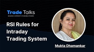 RSI Rules for Intraday Trading System  Tradetalks Ep 2  Definedge  Mukta Dhamankar [upl. by Iggy]