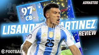 LISANDRO MARTINEZ 97 REVIEW  Champions Campaign Rewards 24 Argentina  EFOOTBALL 2024 [upl. by Notnad]