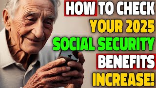 How to Review Your Social Security Benefits Increase for 2025 Essential Steps [upl. by Jsandye]