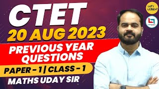 CTET August 2023  Maths Mega Practice Class by Uday Sir  Lets LEARN  for CTET Paper 12 [upl. by Mehsah]