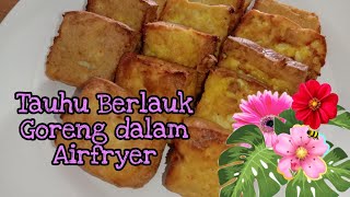 36 Tauhu berlauk goreng dalam airfryer [upl. by Aicirtam519]