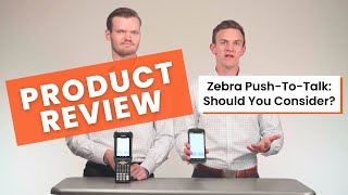 Zebra PushToTalk – Should You Consider [upl. by Prent748]