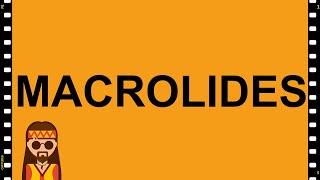 Pharmacology Macrolides MADE EASY [upl. by Annola]