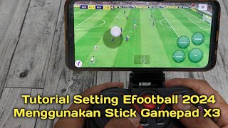 Cara Main Efootball 2024  Joystick Gamepad X3 di Mobile [upl. by Terris966]