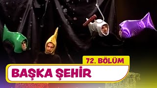 Başka Şehir  72 Bölüm Çok Güzel Hareketler Bunlar [upl. by Notlim695]