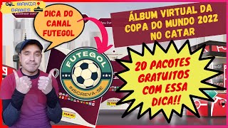 20 PACKS PACOTES GRATUITOS COM ESSA DICA Álbum virtual da Copa do Mundo de 2022 no Catar [upl. by Wahs735]