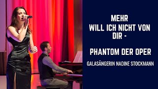 Mehr Will Ich Nicht Von Dir Phantom Der Oper Nadine Stockmann und Jörg Hilger  Sängerin Stuttgart [upl. by Yllib]