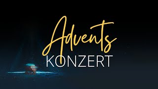 Adventskonzert 2023 LIVE Samstag 18 Uhr [upl. by Anirbed]