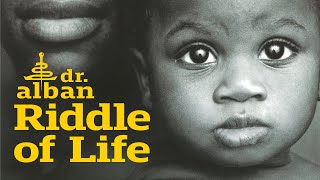 Dr Alban  Riddle Of Life Official Audio [upl. by Sterling918]