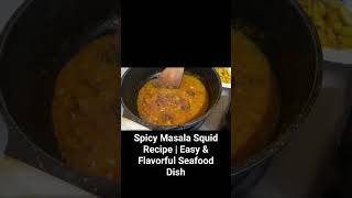 Spicy Masala Squid Recipe  Easy amp Flavorful Seafood Dish cooking cookingchannel [upl. by Olsen]