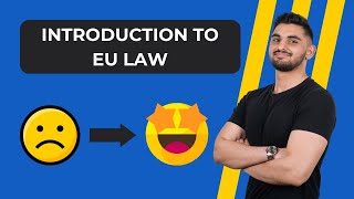 A COMPLETE INTRODUCTION TO EUROPEAN UNION LAW [upl. by Dorthea]