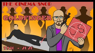 Goldfinger  The Cinema Snob [upl. by Clawson]