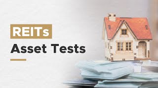 The Basics of Real Estate Investment Trusts REITs Asset Tests [upl. by Sean]