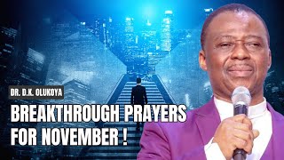 EXPLOSIVE BREAKTHROUGH PRAYERS FOR NOVEMBER  DR DK OLUKOYA [upl. by Tremayne]