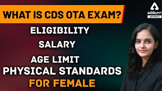 What is CDS OTA Exam  Eligibility Salary Age Limit amp Physical Standards For Female [upl. by Hurwitz]