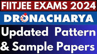 FIITJEE Dronacharya Updated Exam Pattern 😲🤯😱 Sample Papers Available Now  Important Update FIITJEE [upl. by Bjorn]