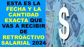 Soy Docente ESTA ES LA FECHA Y LA CANTIDAD EXACTA QUE VAS A RECIBIR DE RETROACTIVO SALARIAL 2024 [upl. by Notwen]