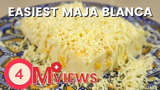 Easiest Maja Blanca Recipe  Beginners Guide on How To Make Maja Blanca  Just Awesome Cheesiness [upl. by Jablon]