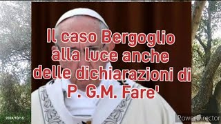 Il caso Bergoglio alla luce anche delle dichiarazioni di P GM Fare [upl. by Derrick]