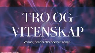 Seminar  Tro og Vitenskap  Magnus Nebdal [upl. by Feenah312]