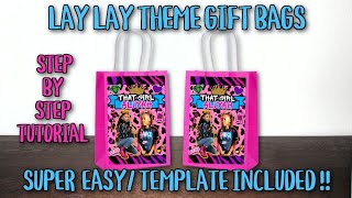 HOW TO MAKE CUSTOM GIFT BAGS THAT GIRL LAY LAY PARTY FAVORS [upl. by Akcire]