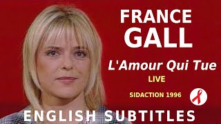 France Gall  LAmour Qui Tue English Subtitles • Live Sidaction • 19960606 [upl. by Neyuq183]