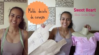 Molde decote de coração SweetHeart Alana Santos Blogger [upl. by Mccomb]