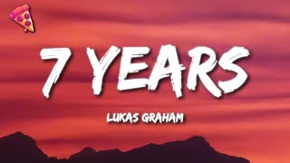 7 Years  Lukas Graham Lyrics [upl. by Latsyrc]