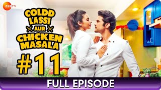 Coldd Lassi aur Chicken Masala  Ep 11  Web Series  Divyanka Tripathi Rajeev Khandelwal  Zee TV [upl. by Schoenfelder]