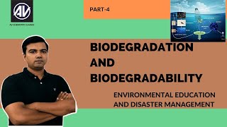 Biodegradation and Biodegradibility Environmental education and disaster management [upl. by Merrick959]