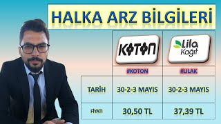 KOTON ve LİLA KAĞIT halka arz ikisi bir arada tek tablo halkaarz borsa hisse [upl. by Trilley837]