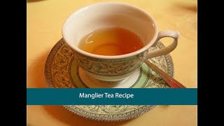 Manglier Tea recipe [upl. by Frodin5]