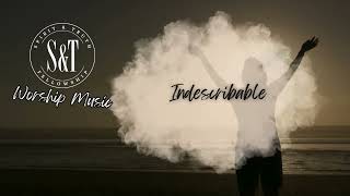 Indescribable With Lyrics [upl. by Elylrac]