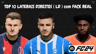 eafc24  TOP 10 Laterais Direitos  LD  com FACE REAL para o seu MODO CARREIRA [upl. by Llerdna]