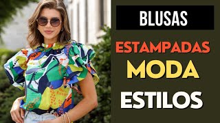 LAS MEJORES BLUSAS ESTAMPADAS DEL VERANO 2024 LAS LLEVAN LAS MUJERES EXPERTAS EN MODA TENDENCIA [upl. by Eelrehpotsirhc]