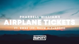 Pharrell Williams Swae Lee Rauw Alejandro  Airplane Tickets Lyrics [upl. by Clemence]