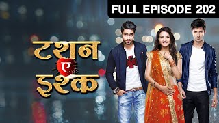 Yuvraj कैसे उठाएगा situation का फायदा  Tashan E Ishq  Episode 202  Zee TV [upl. by Cullin85]