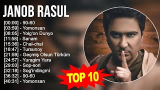 Janob Rasul 2023 MIX  Top 10 eng yaxshi qoshiqlar [upl. by Arriet]