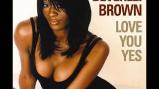 Beverlei Brown  Love You Yes [upl. by Etnasa38]