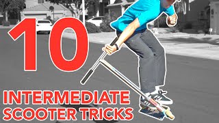 LEARNING 10 EASY INTERMEDIATE SCOOTER TRICKS IN 30 MINUTES [upl. by Divadleahcim708]