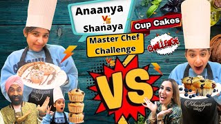 Anaanya Vs Shanaya Master Chef Challenge  Cup Cakes  Ramneek Singh 1313  RS 1313 VLOGS [upl. by Windham630]