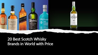 Top 20 Best Scotch Whisky Brands in World For All Time  Best Whisky Brands in World with Price [upl. by Marco]