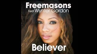 Freemasons Feat Wynter Gordon  Believer Club Mix [upl. by Hume836]