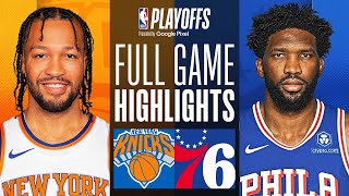 2 KNICKS at 7 76ERS  FULL GAME 4 HIGHLIGHTS  April 28 2024 [upl. by Dardani]