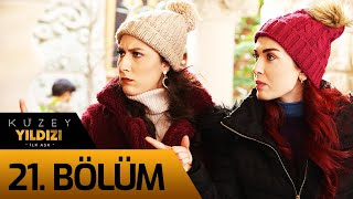 Kuzey Yıldızı İlk Aşk 21 Bölüm [upl. by Anitirhc129]