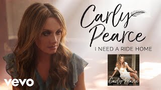 Carly Pearce  I Need A Ride Home Static Video [upl. by Phira]