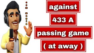 OSM TACTICS 2024  Simple Tactics Against OSM 433A Passing Game  away with stronger squad [upl. by Mcnally]