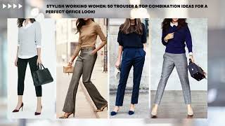 Stylish Working Women Trouser amp Top Ideas for a Perfect Office Look  Fashion Forward [upl. by Kermie]