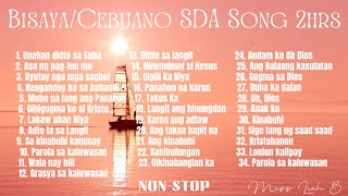 SDA SONG NONSTOP  BISAYACEBUANO  2hrs [upl. by Aridatha]