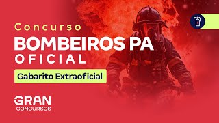 Concurso Bombeiros PA Oficial  Gabarito Extraoficial [upl. by Quiteris]